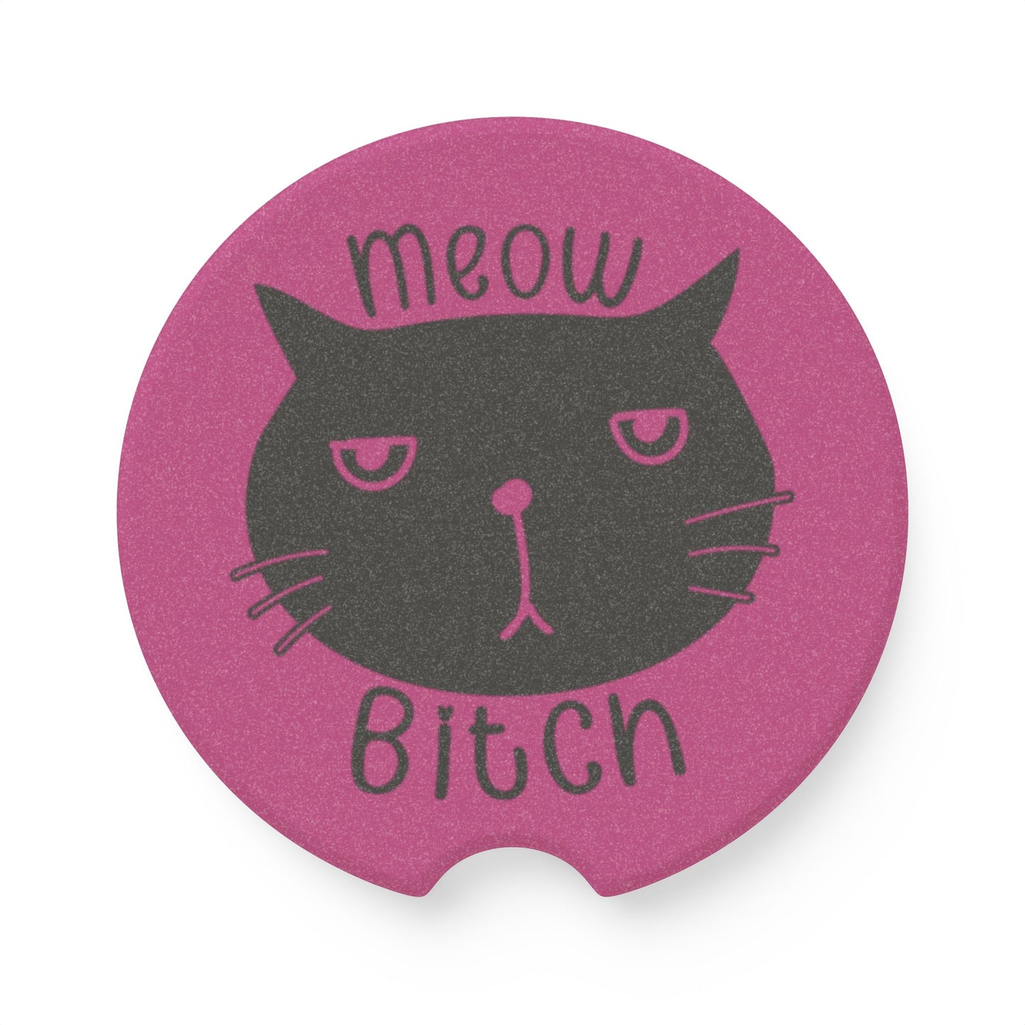 Meow B*tch Soapstone Car Coaster