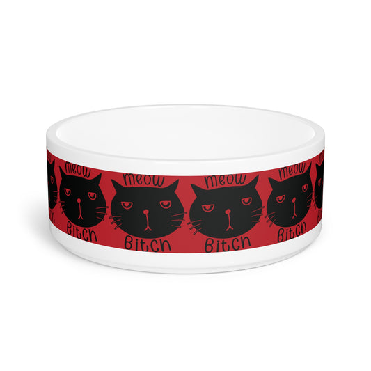 Meow B*tch Pet Bowl