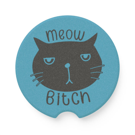 Meow B*tch Soapstone Car Coaster