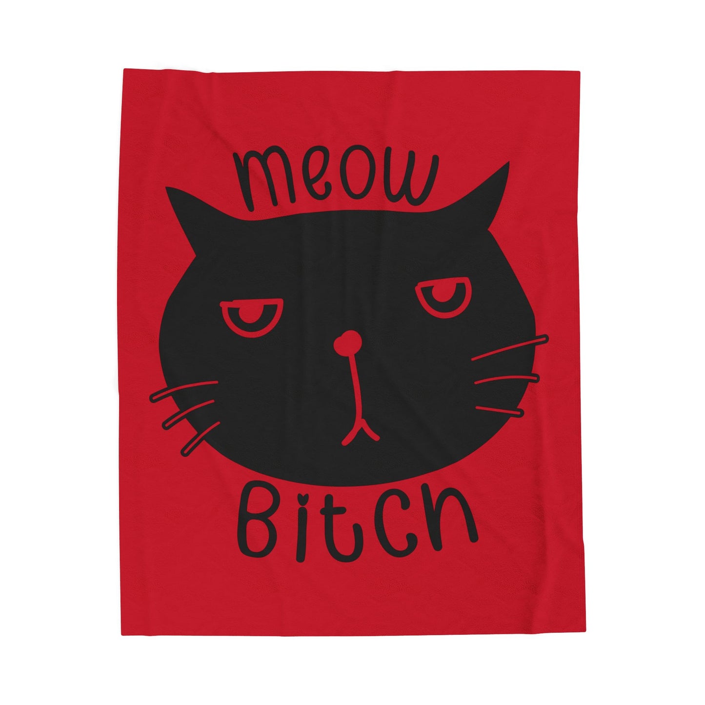 Meow B*tch Velveteen Plush Blanket