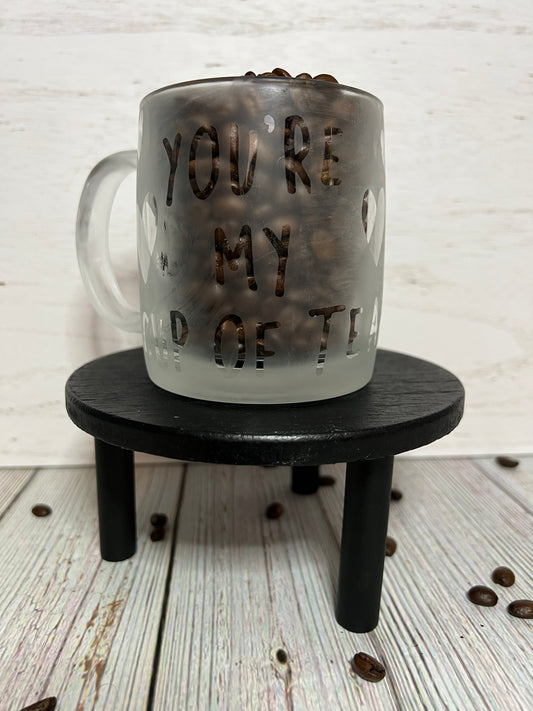 You're My Cup of Tea Mug